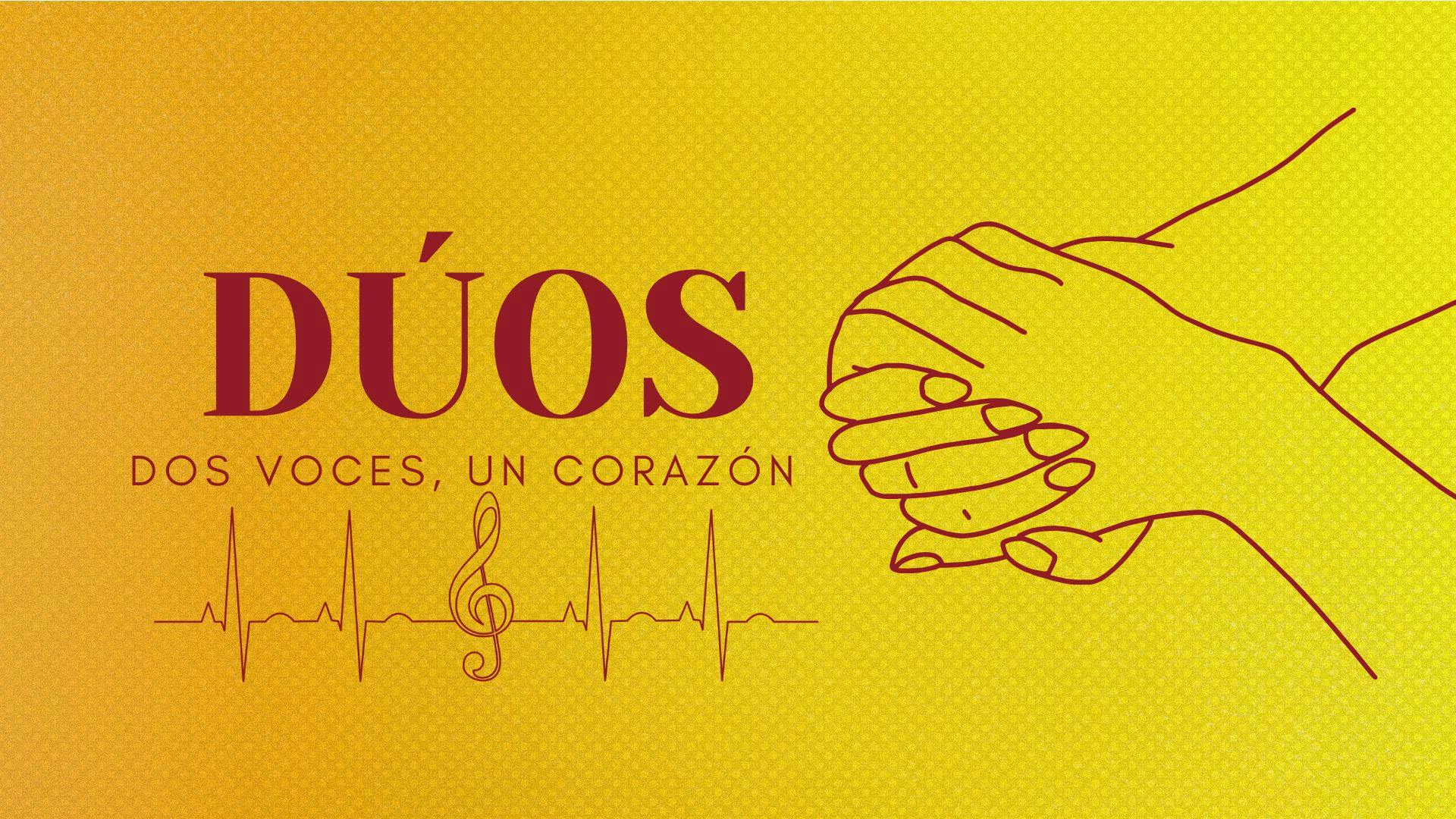 DÚOS. DOS VOCES, UN CORAZÓN