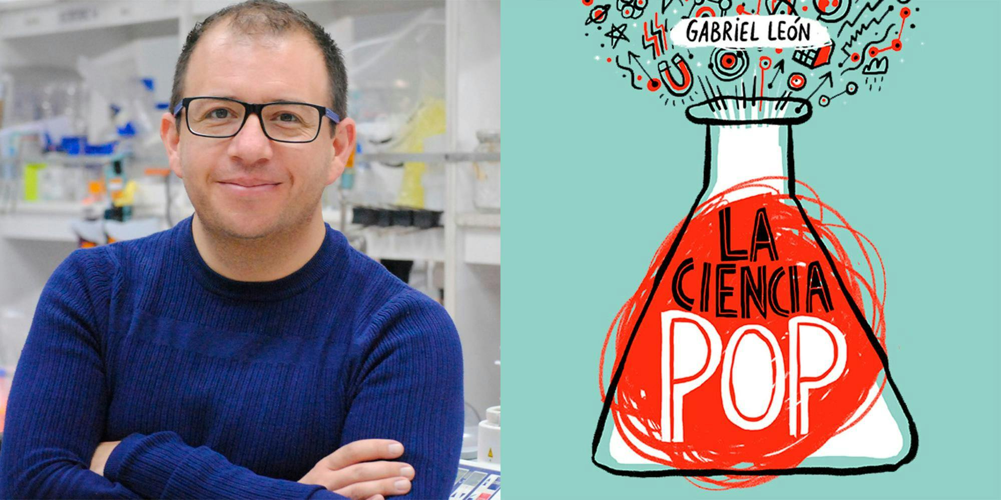 Gabriel León y su podcast La Ciencia Pop: “La premisa es que todos tenemos que pasarlo bien”