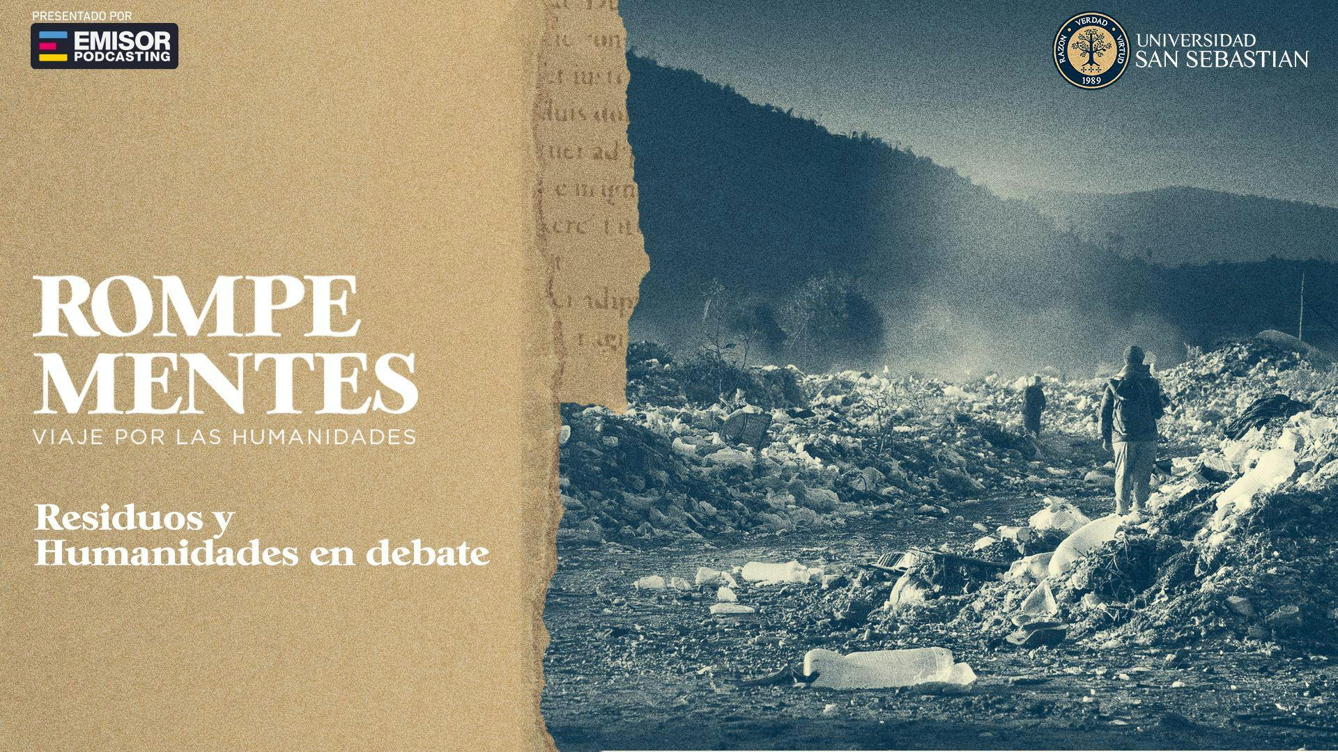 Rompe Mentes: Residuos y Humanidades en debate
