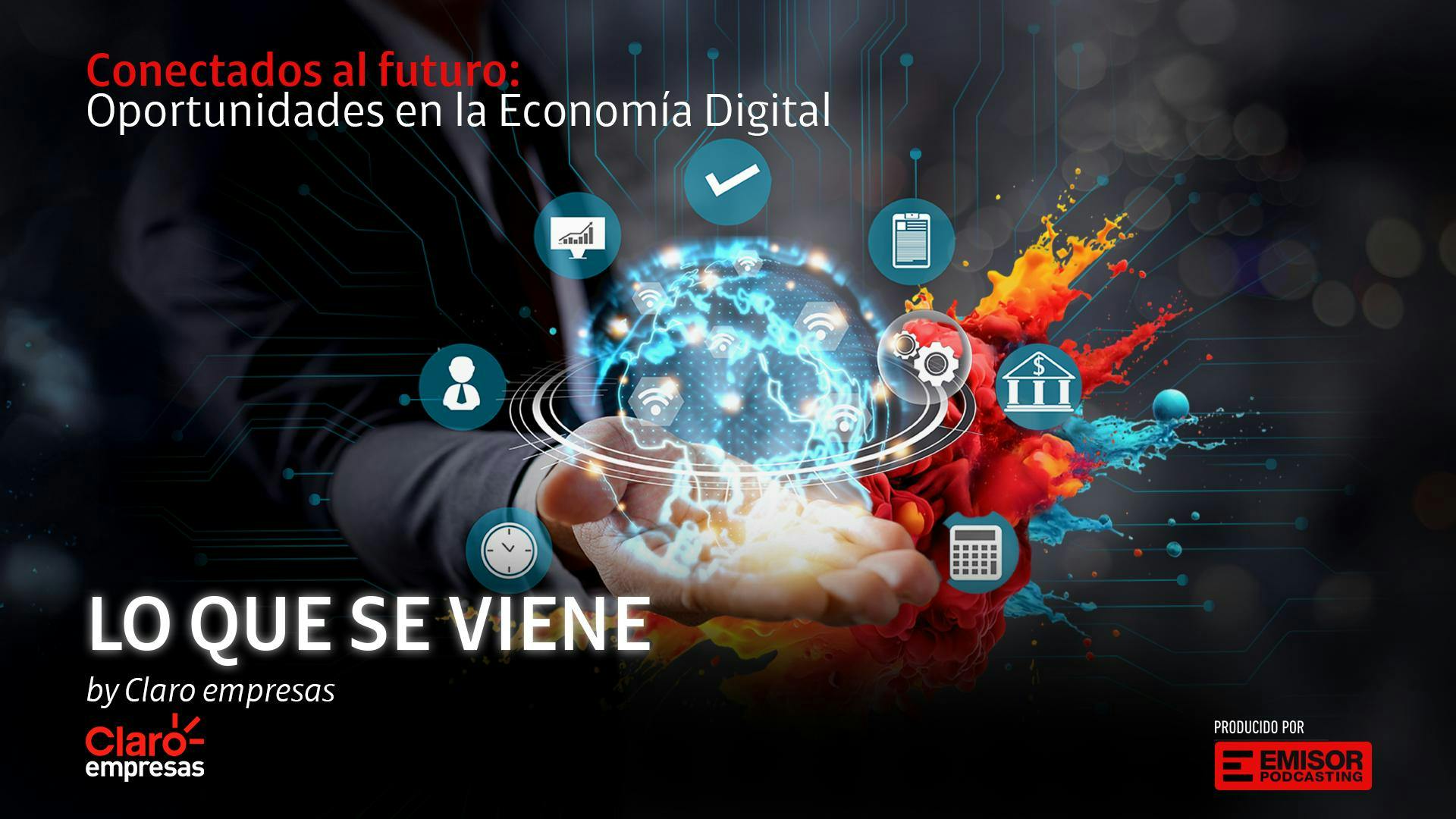 ¿Cómo enfrentan las empresas el futuro digital? Claro Empresas lo explora en su nuevo vodcast “Lo que se viene”