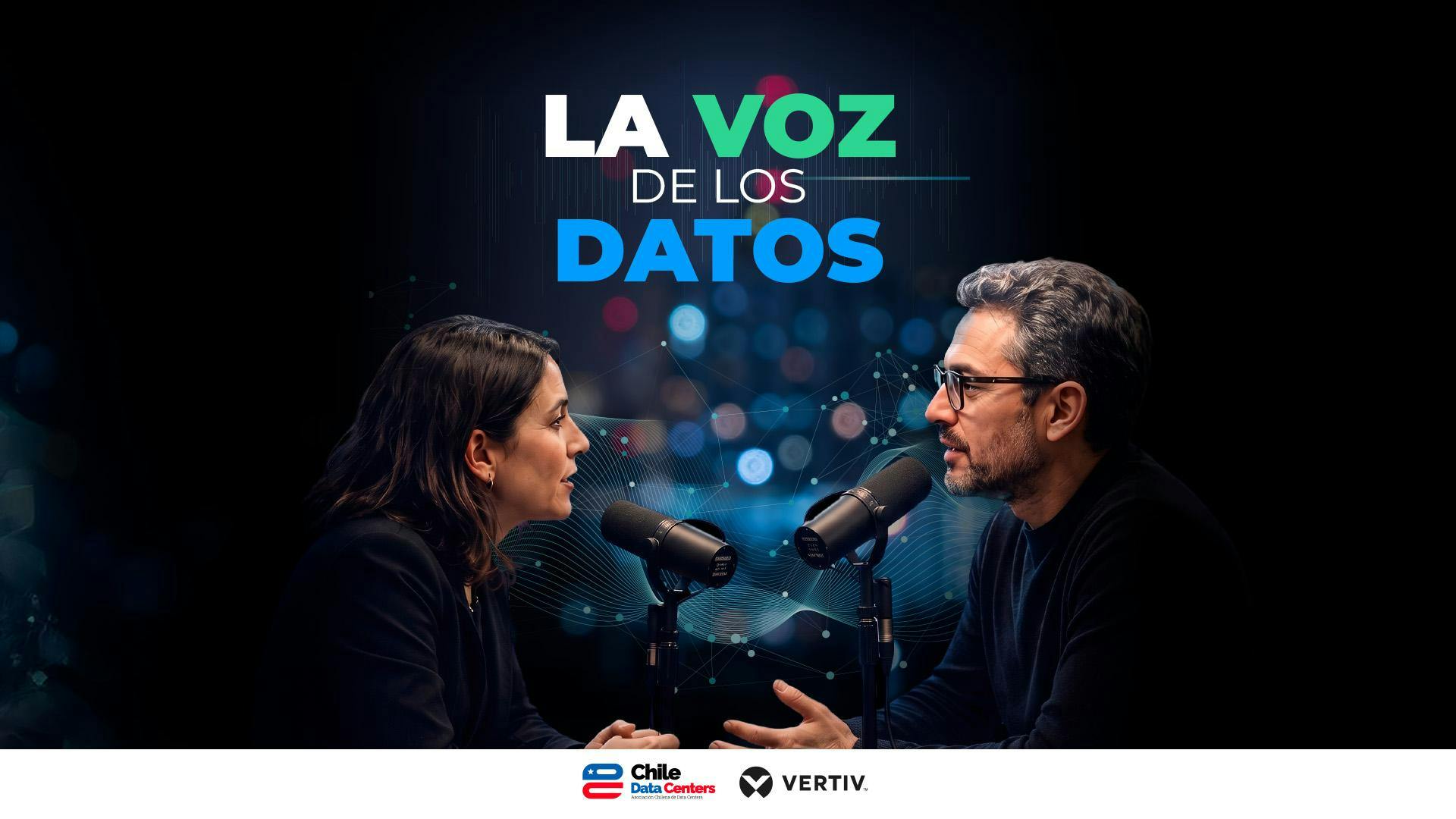 La Voz de los Datos: el nuevo vodcast que explora el presente y futuro de los data centers en Chile