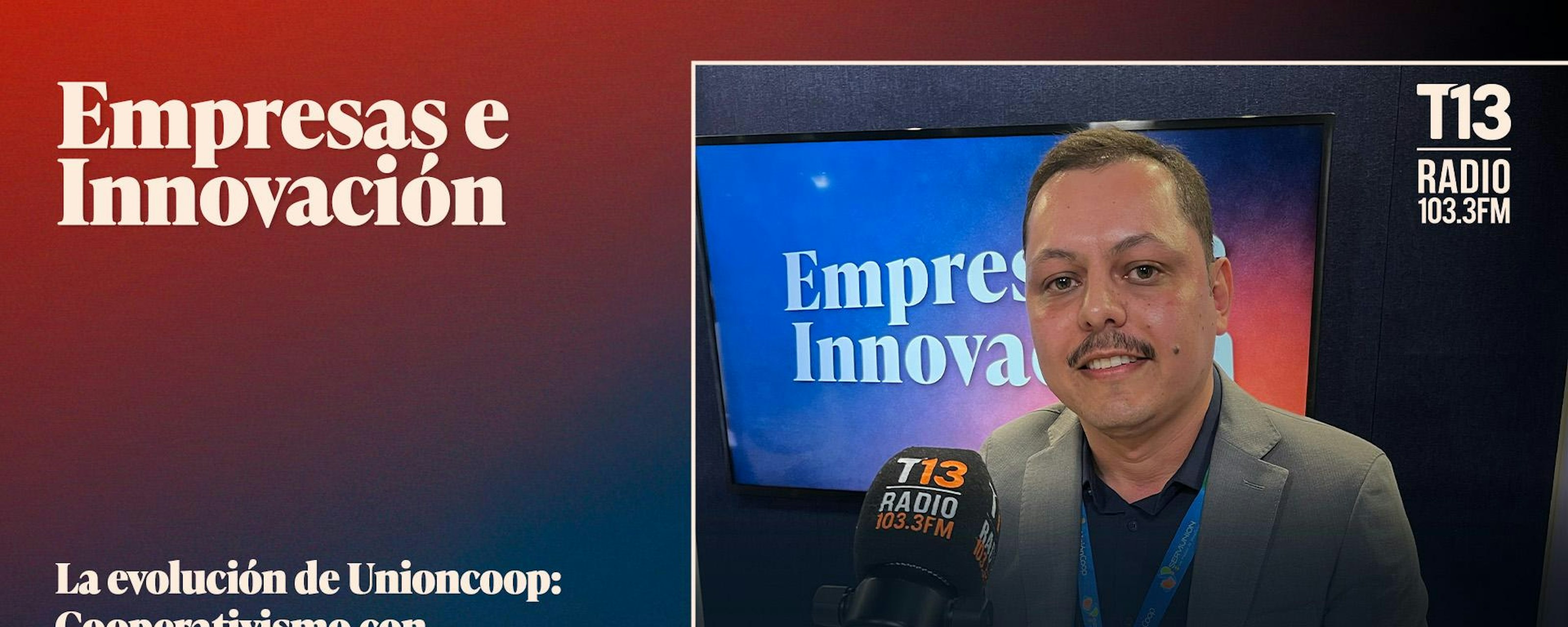 La evolución de Unioncoop: Cooperativismo con visión de futuro