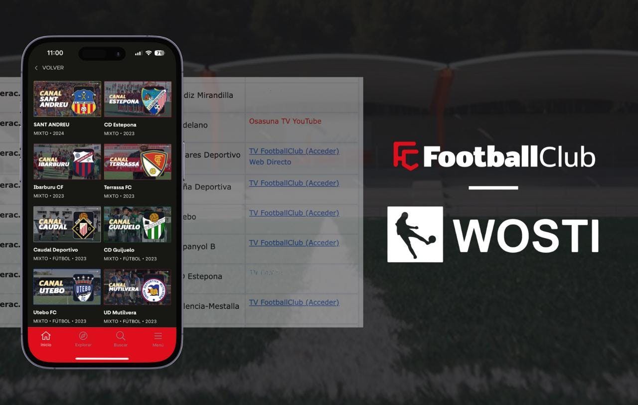 El calendario de partidos FootballClub podrá consultarse en FútbolEnLaTV y su app WOSTI