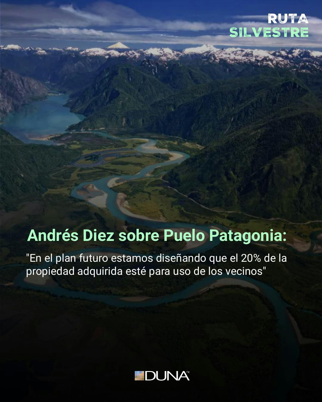 Andrés Diez sobre Puelo Patagonia: "En el plan futuro estamos diseñando que el 20% de la propiedad adquirida esté para uso de los vecinos"