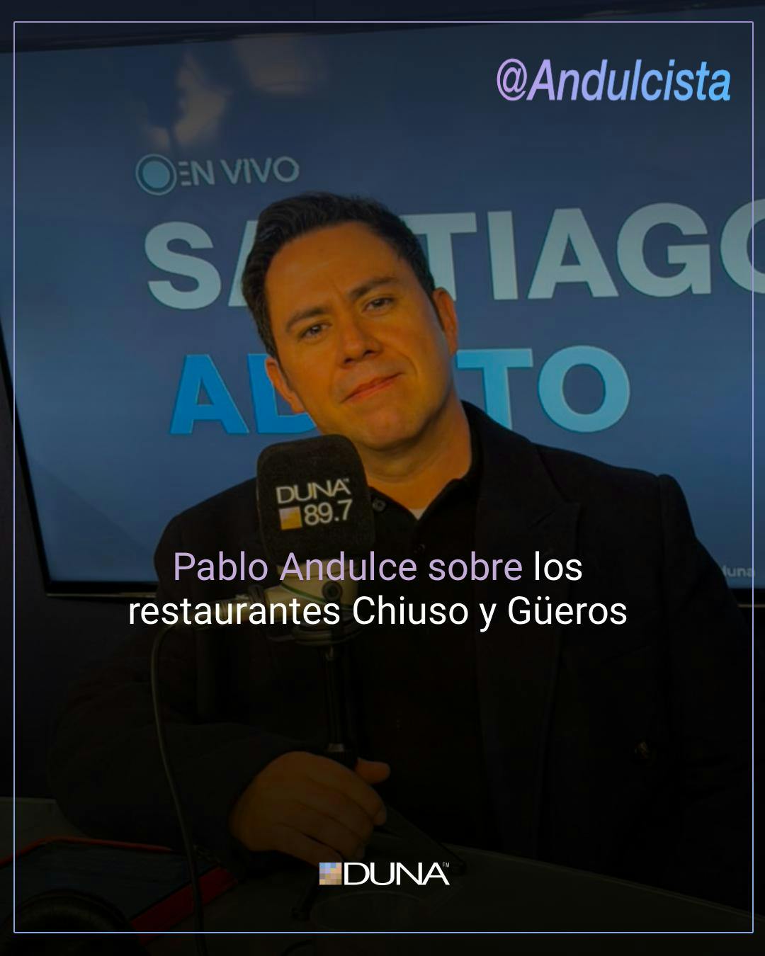Pablo Andulce sobre los restaurantes Chiuso y Güeros