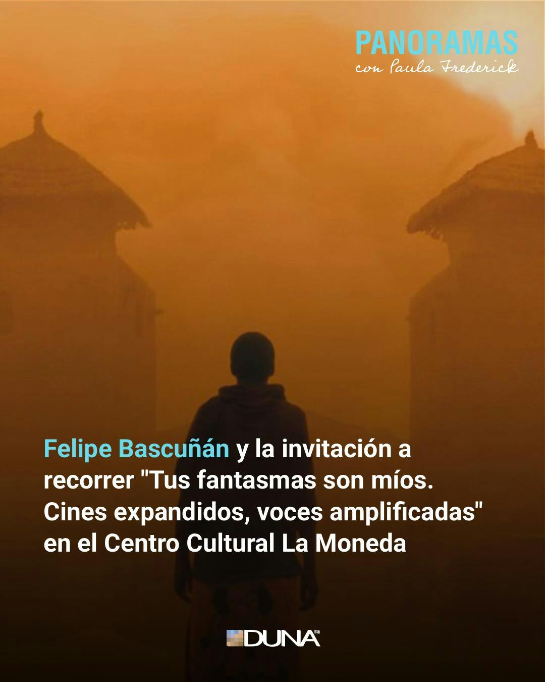 Felipe Bascuñán y "Tus fantasmas son míos", en el Centro Cultural La Moneda