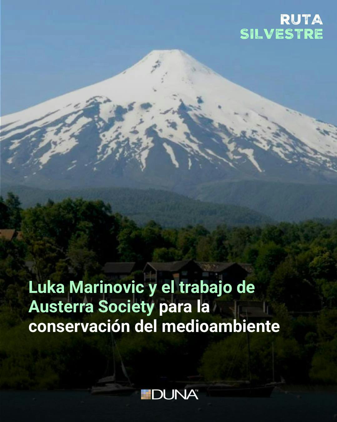 Luka Marinovic y el trabajo de Austerra Society para la conservación del medioambiente