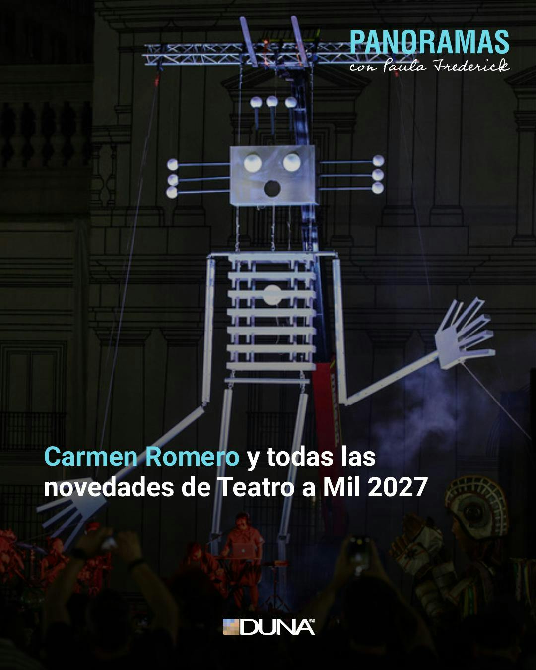 Carmen Romero y todas las novedades de Teatro a Mil 2027