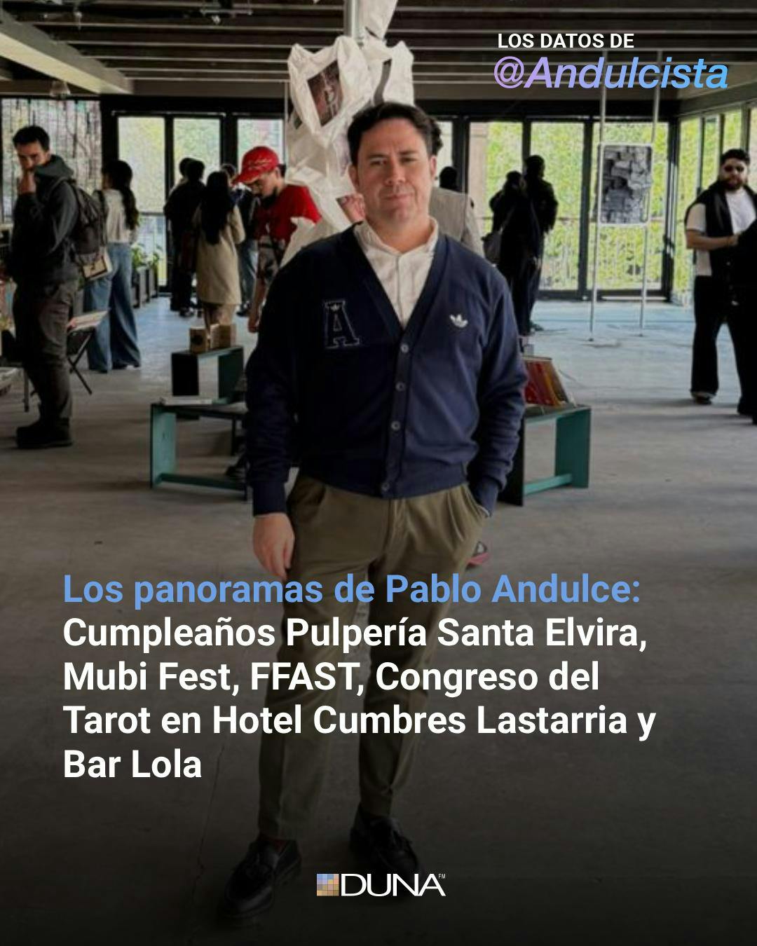 Andulcista: Cumpleaños Pulpería Santa Elvira, Mubi Fest, FFAST, Congreso del Tarot en Hotel Cumbres Lastarria y Bar Lola