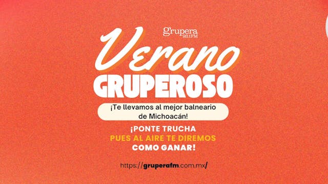 ¡El Verano Gruperoso ha llegado a Grupera 93.1!