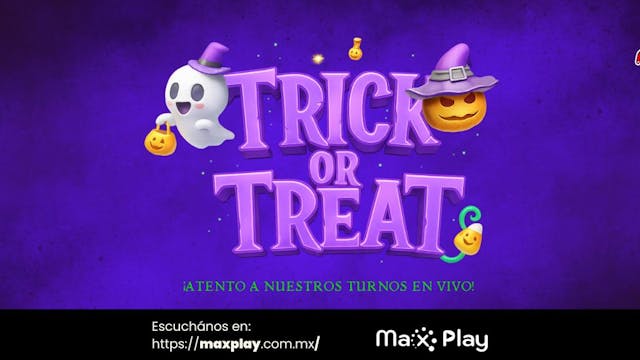 TRICK OR TREAT