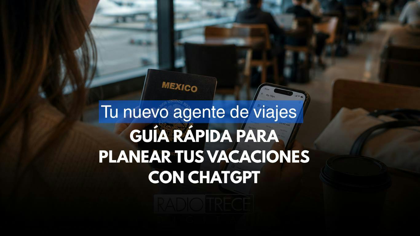Tu nuevo agente de viajes es una Inteligencia Artificial: Guía para planear tus vacaciones con ChatGPT