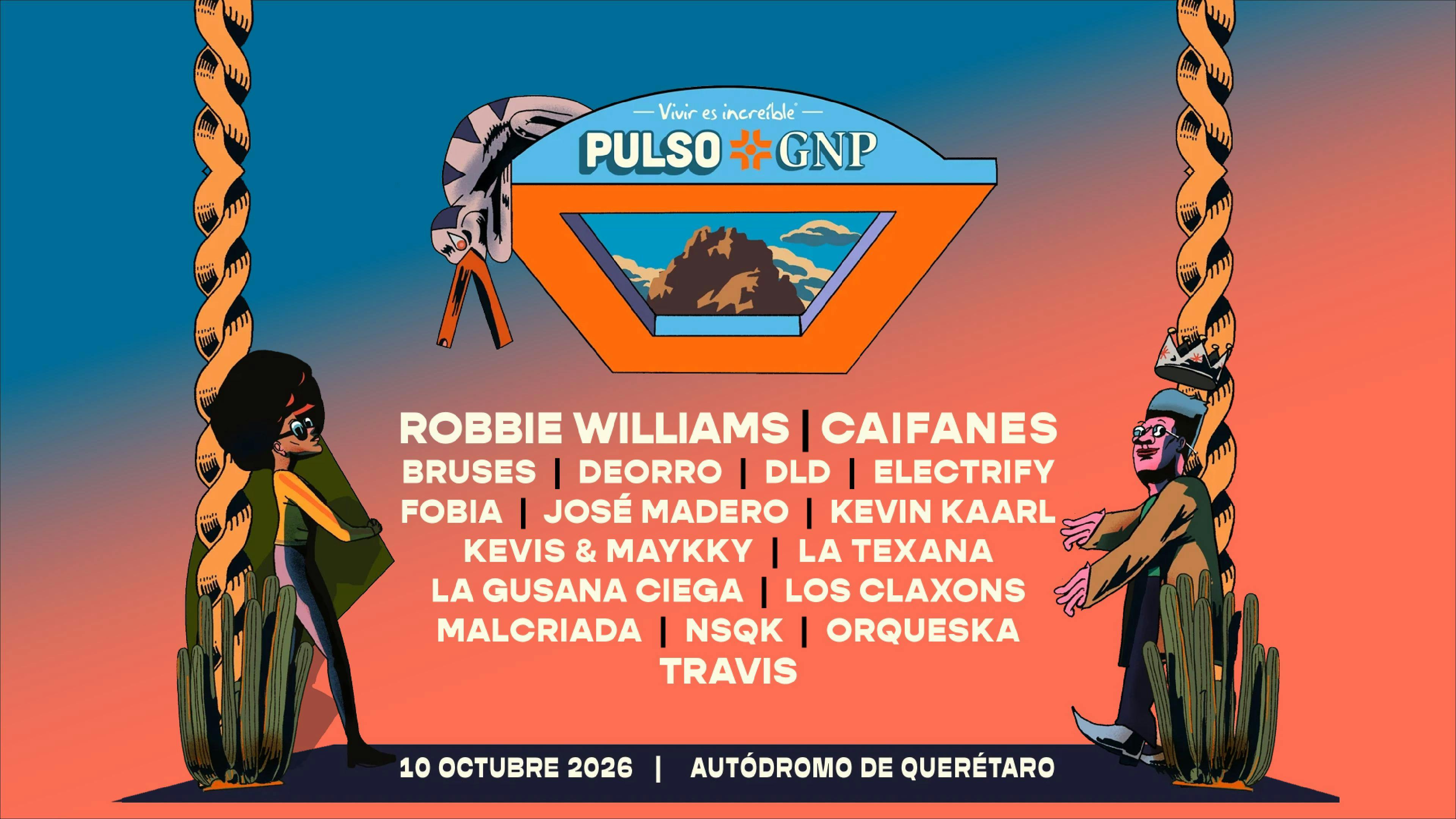 Pulso GNP 2026: Robbie Williams y José Madero encabezan el cartel en Querétaro | Boletos y Lineup