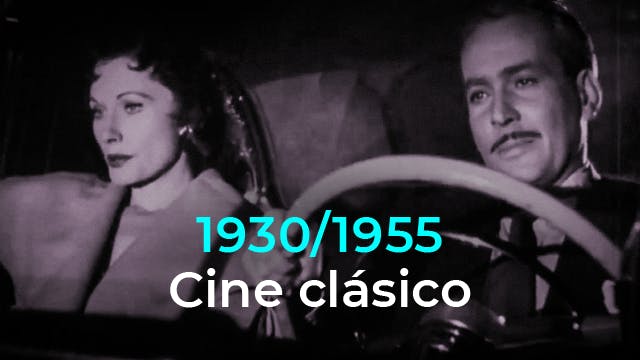 1930 ‣ 1955  Cine clásico