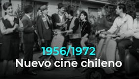 1956 ‣ 1972 Nuevo cine chileno