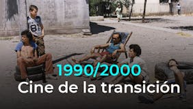 1990 ‣ 2000 Cine de la transición