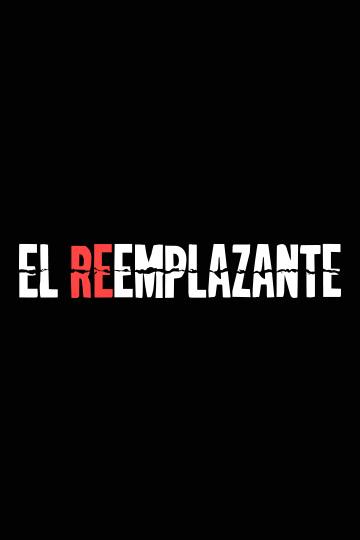 El reemplazante