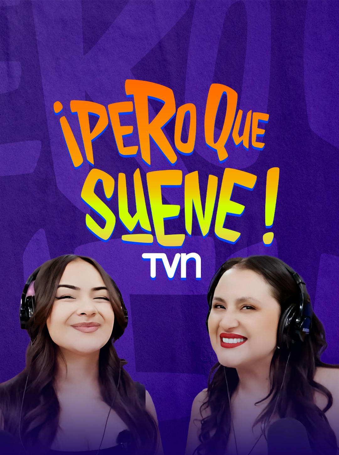 ¡Pero que suene! ¡Pero que suene!