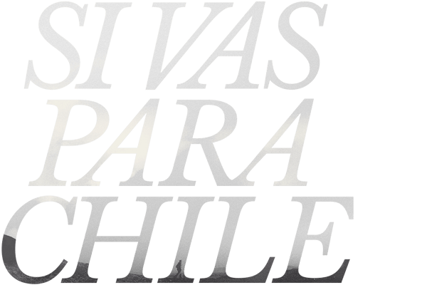 Si vas para Chile