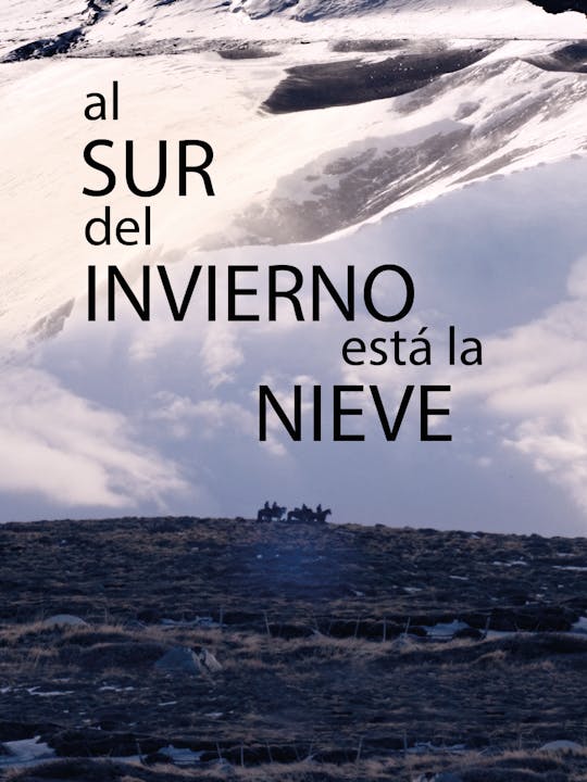Al sur del invierno está la nieve
