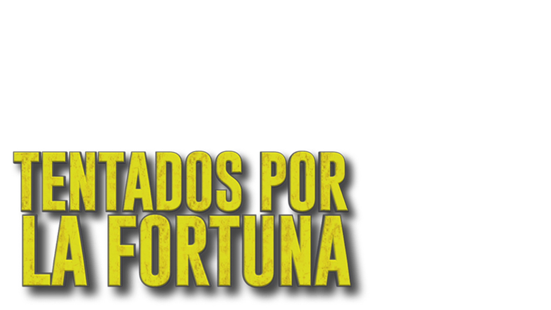 Tentados por la Fortuna