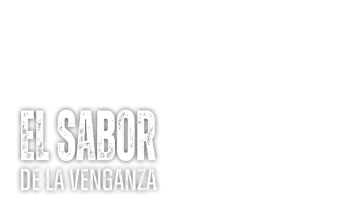 El Sabor De La Venganza