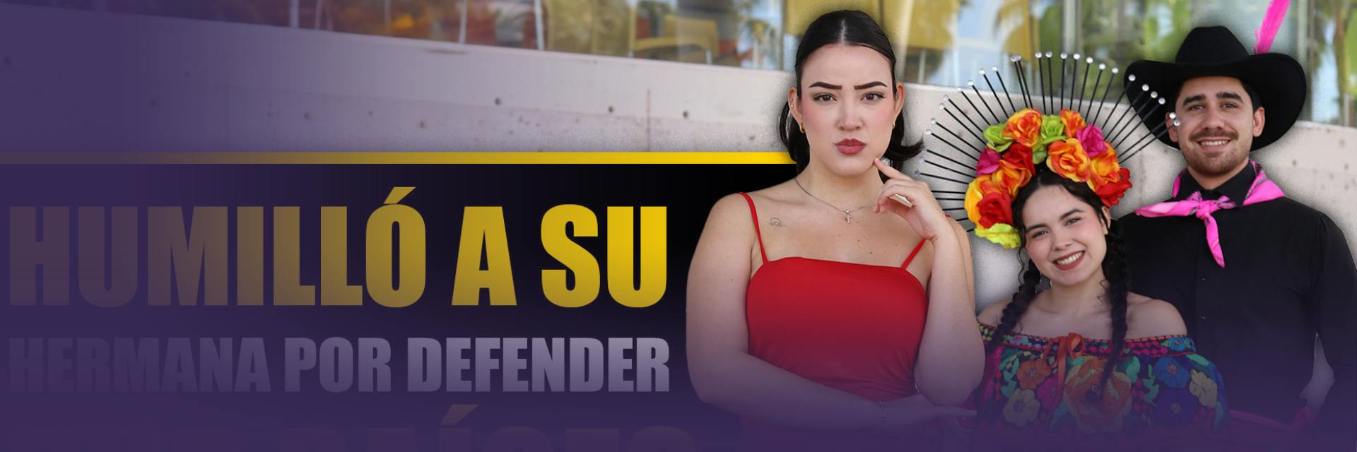 Humilló a su hermana por defender sus raíces