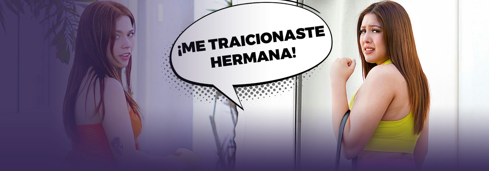 Confió en su hermana al meterla a su casa y así le pagó