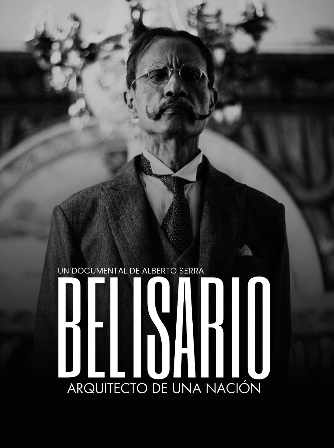 Belisario "Arquitecto de una Nación"