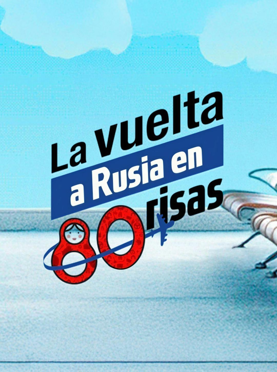La vuelta a Rusia en 80 risas: Temporada 2