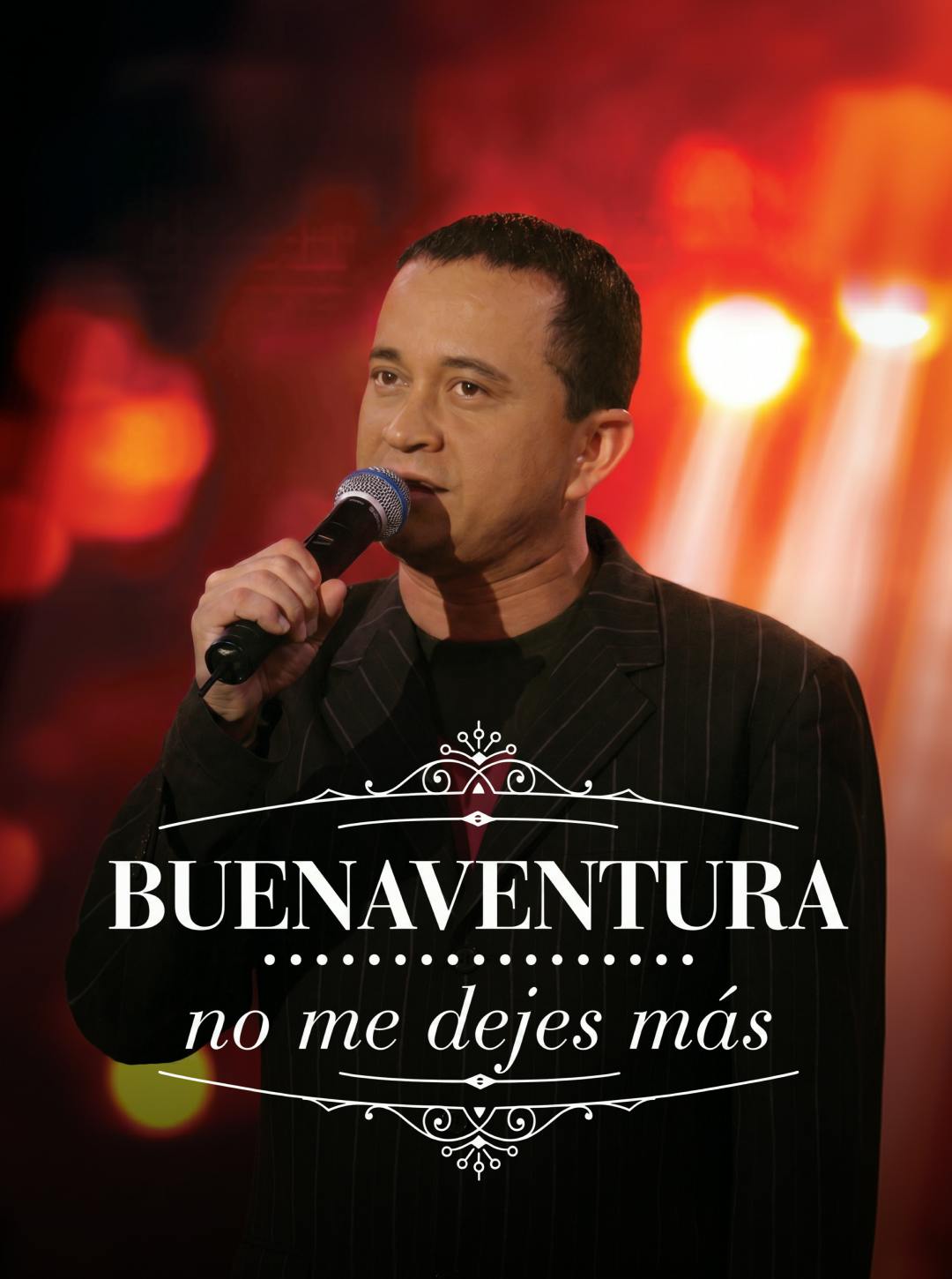 Buenaventura, no me dejes más Buenaventura, no me dejes más