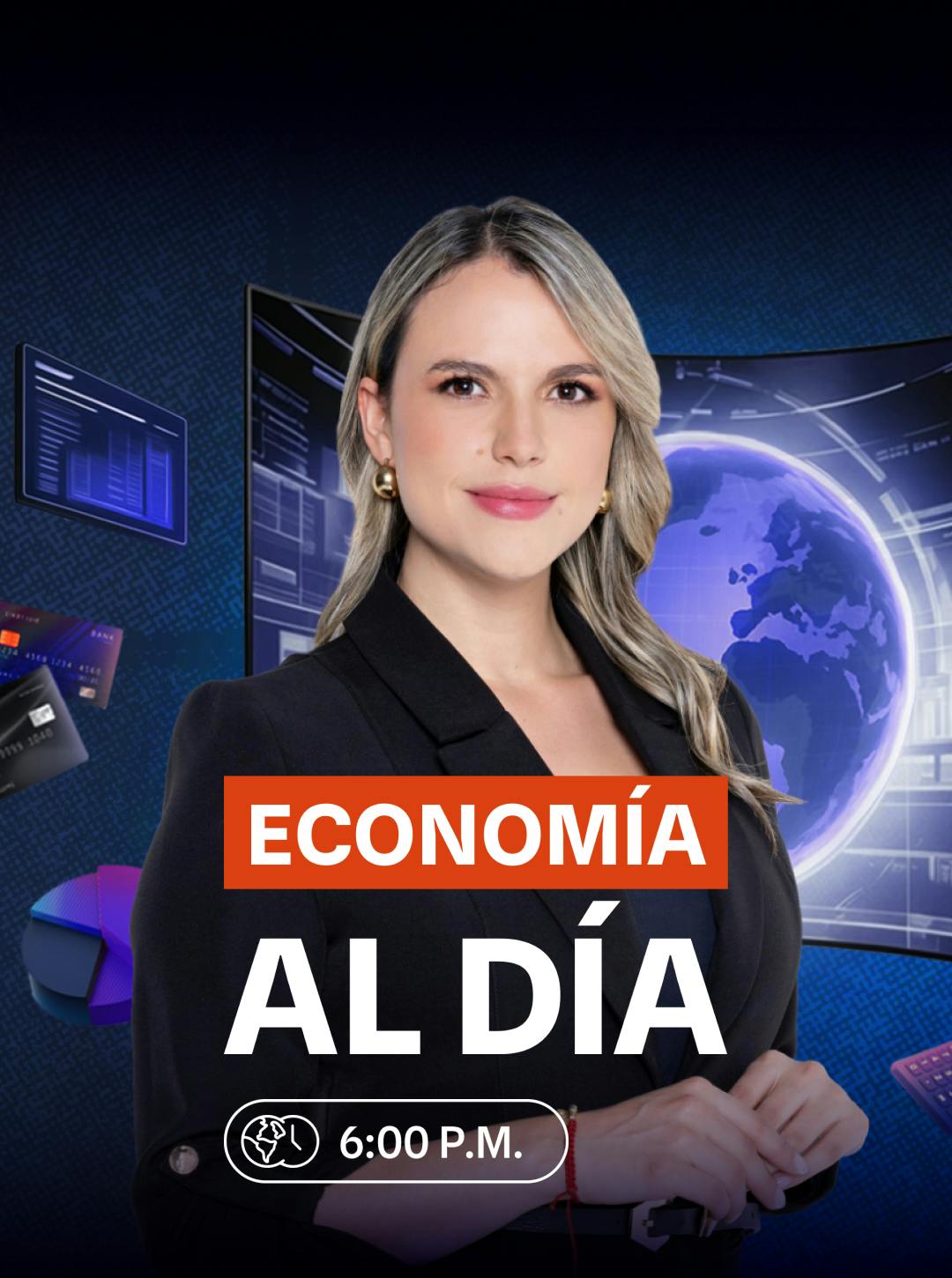 Economía al Día - 6:00pm Economía al Día - 6:00pm