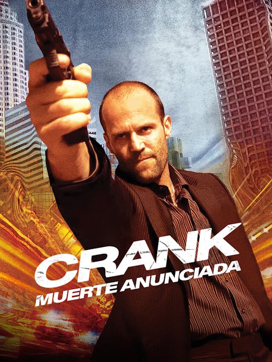 Crank: Muerte anunciada