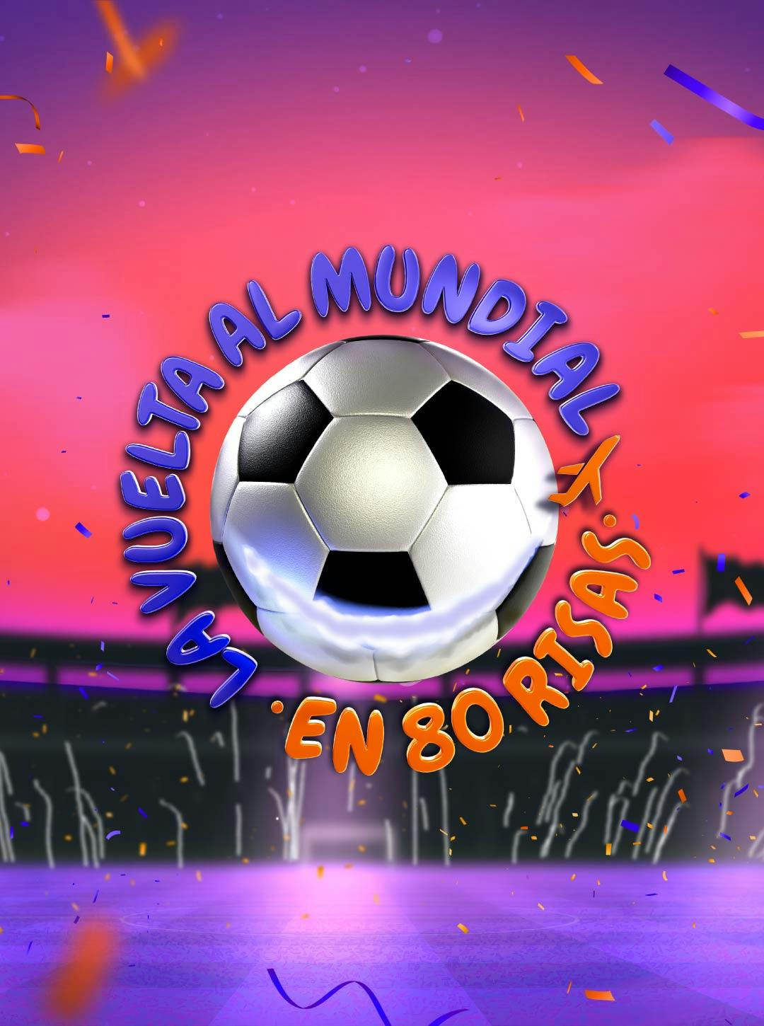 La Vuelta al Mundial en 80 risas: Temporada 7
