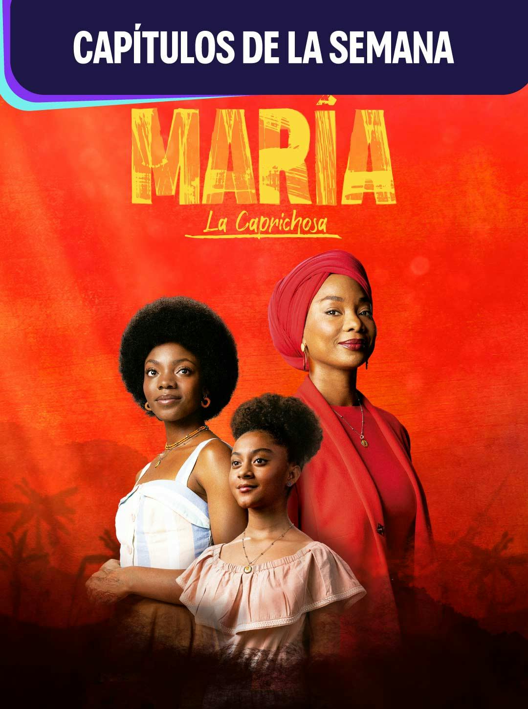 María, la caprichosa