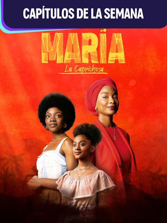 María, la caprichosa