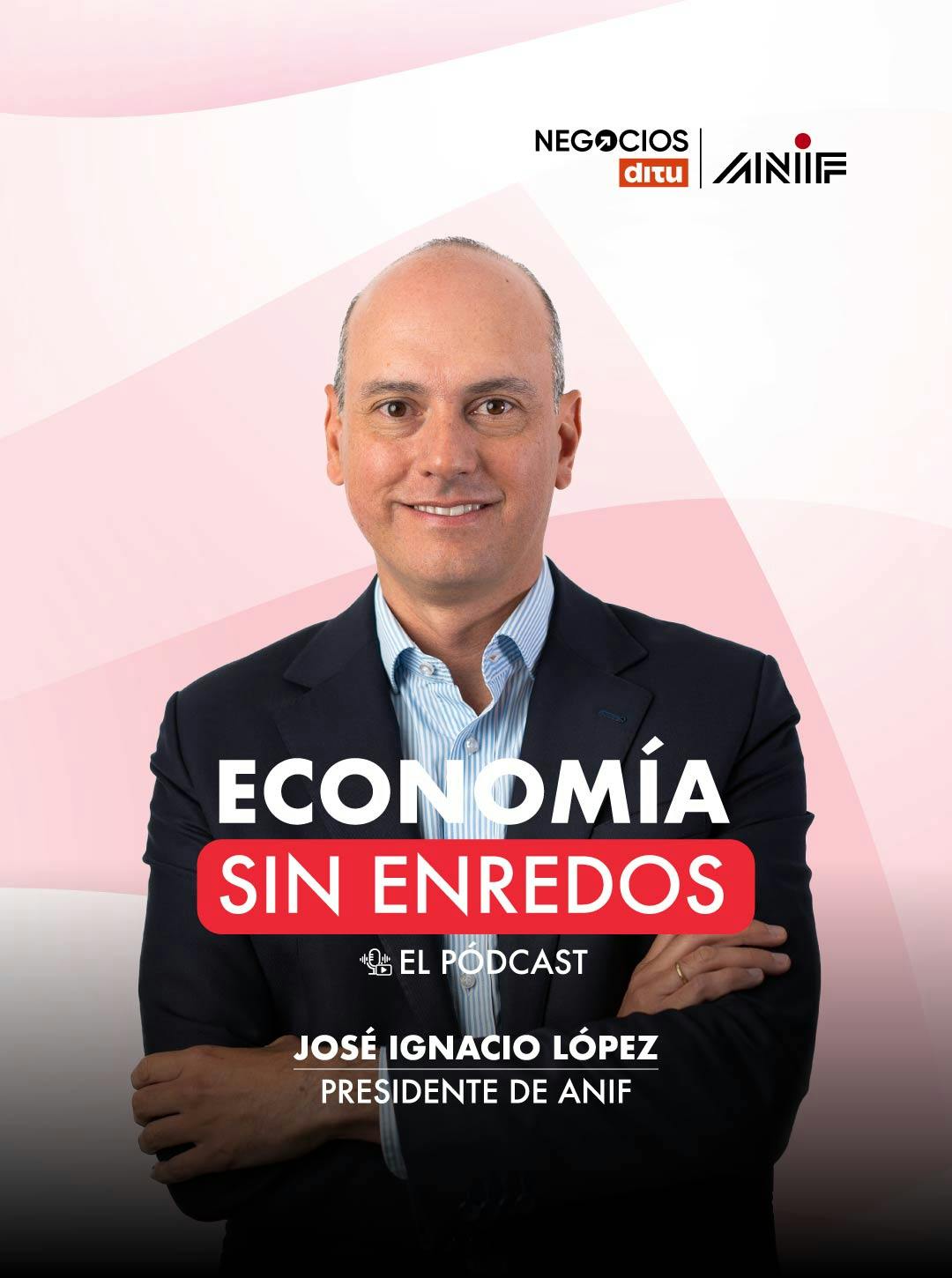 Economía sin enredos - El Podcast