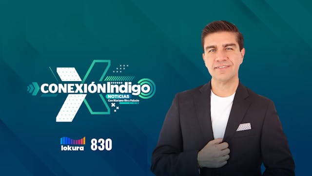 CONEXIÓN INDIGO con Mariano Riva Palacio