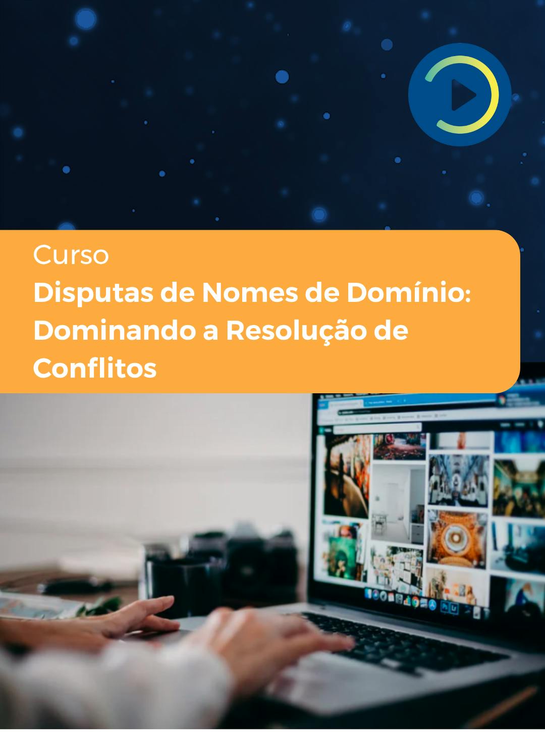 Disputas de Nomes de Domínio: Dominando a Resolução de Conflito