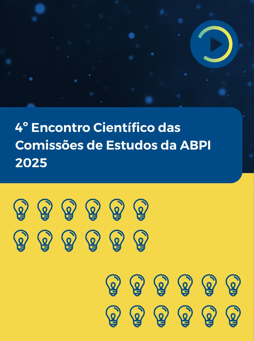 4º Encontro Científico das Comissões de Estudos da ABPI - 2025