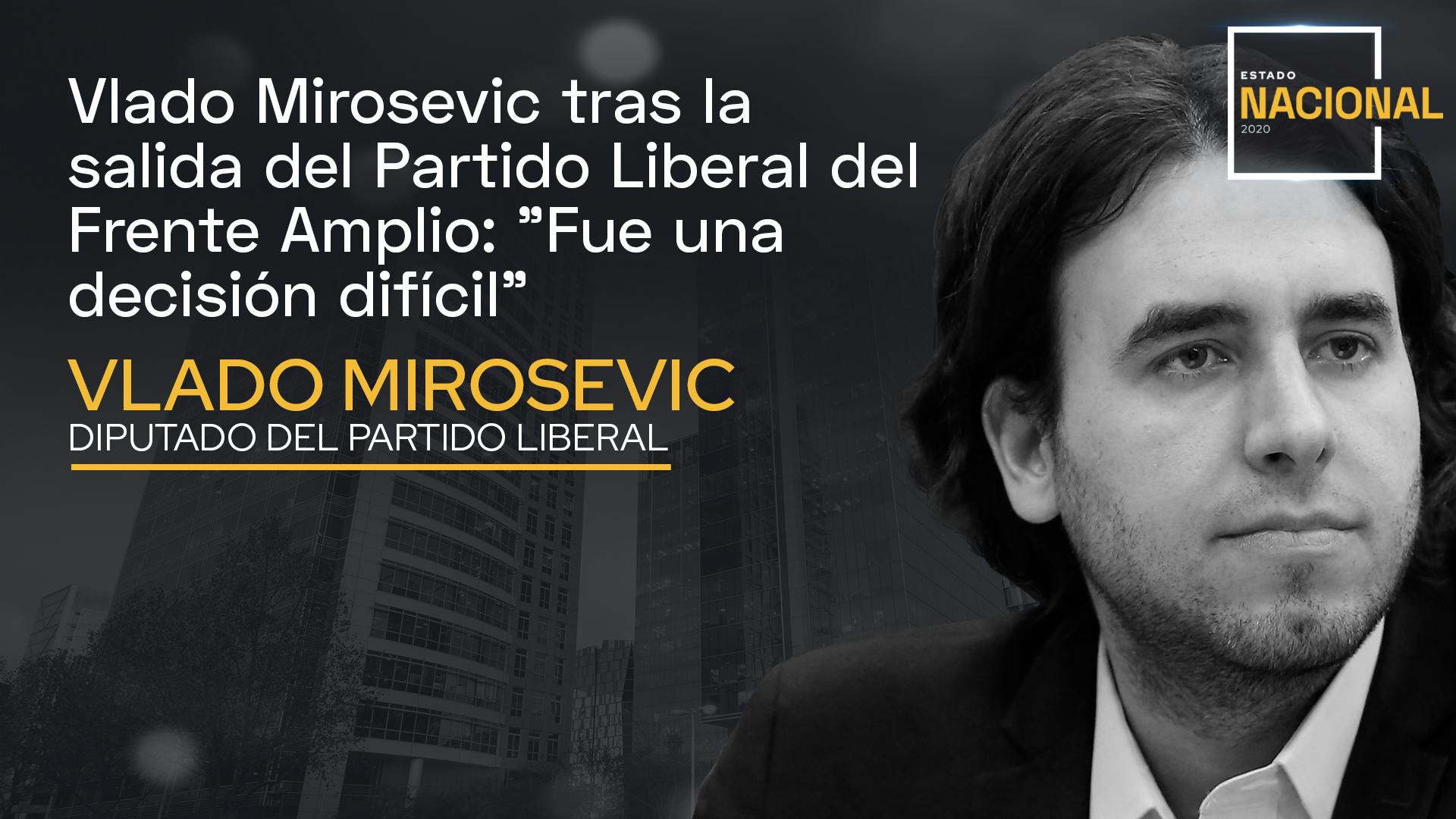 Vlado Mirosevic tras la salida del Partido Liberal del Frente Amplio: Fue una decisión difícil