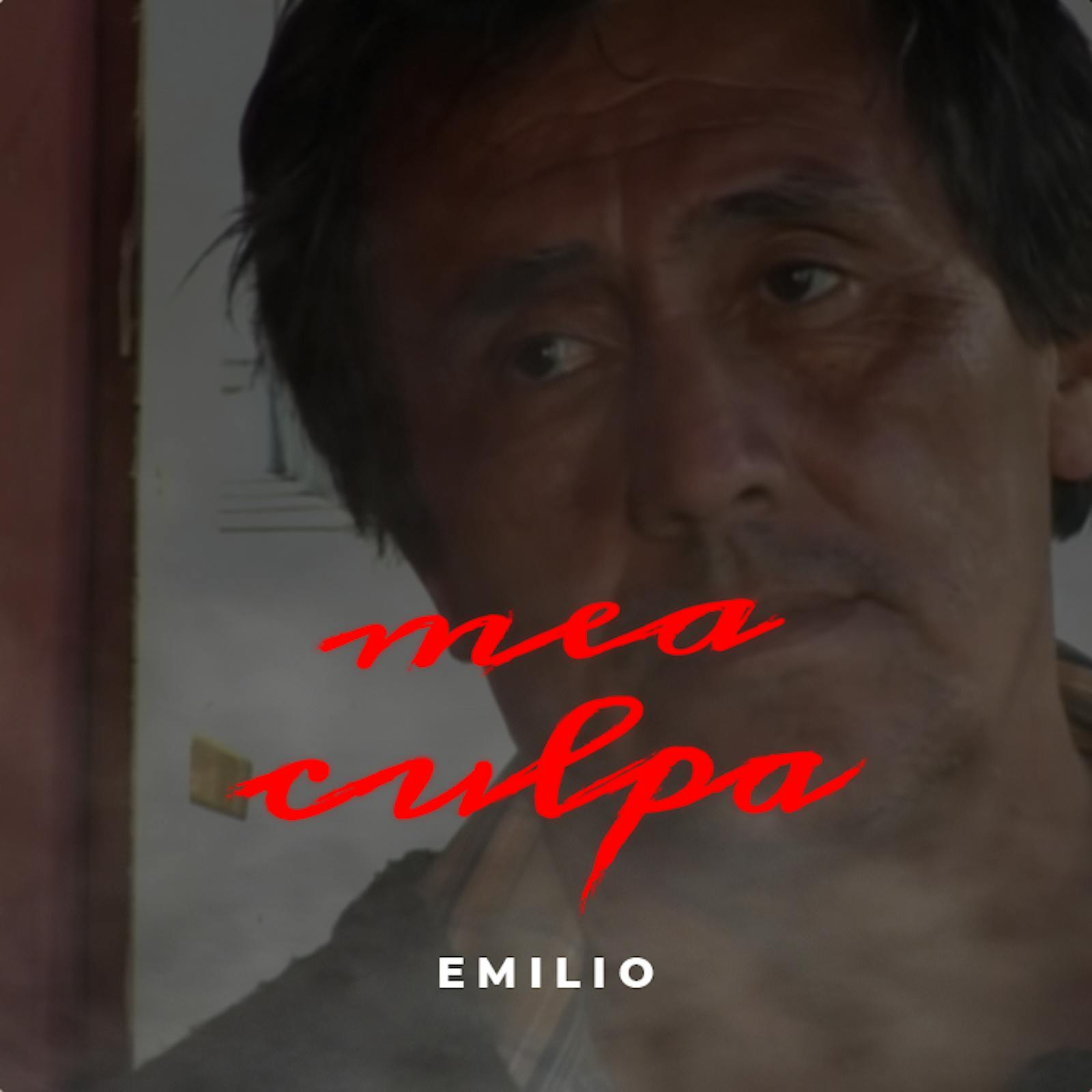 Emilio | Mea Culpa Emilio | Mea Culpa