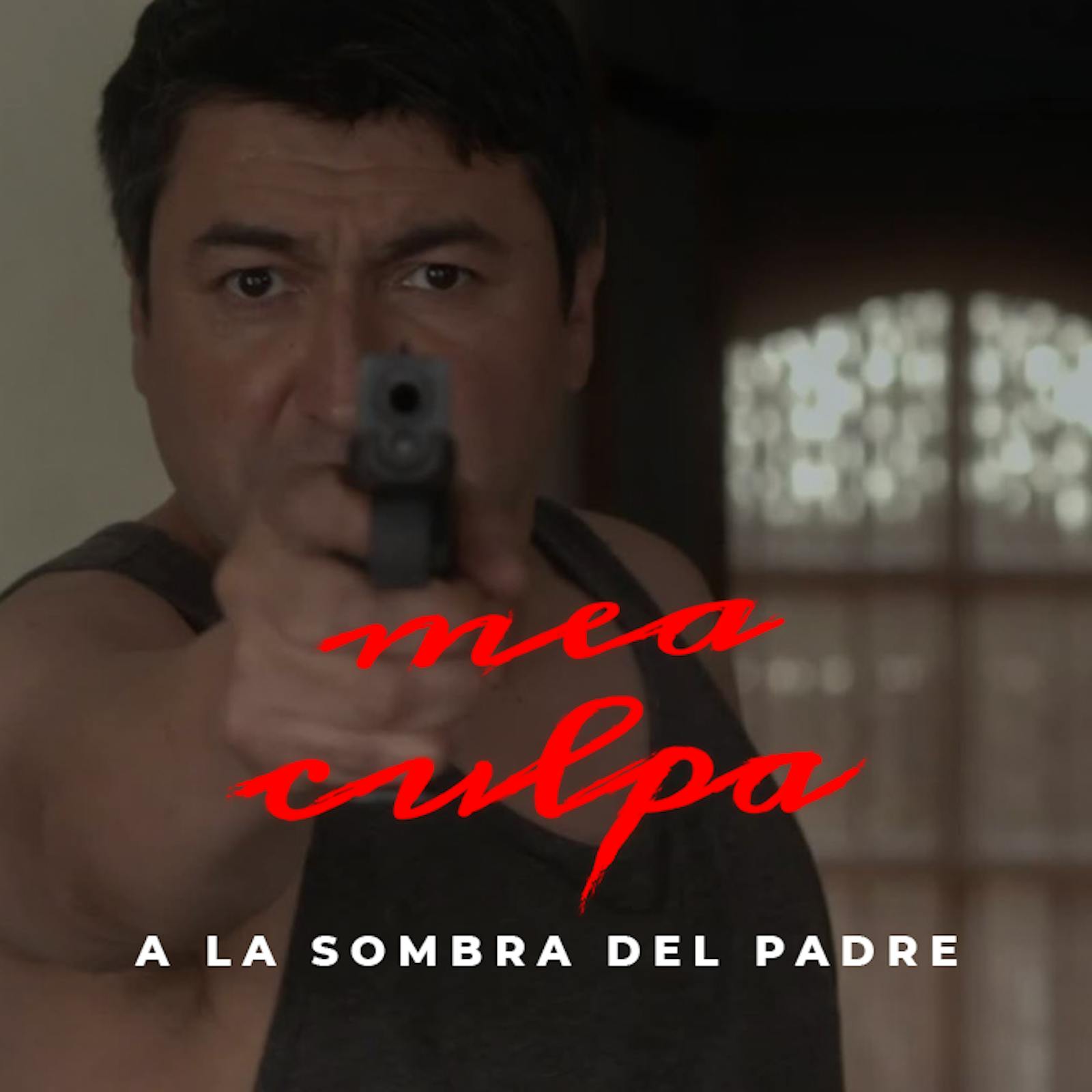A la sombra del padre | Mea culpa A la sombra del padre | Mea culpa