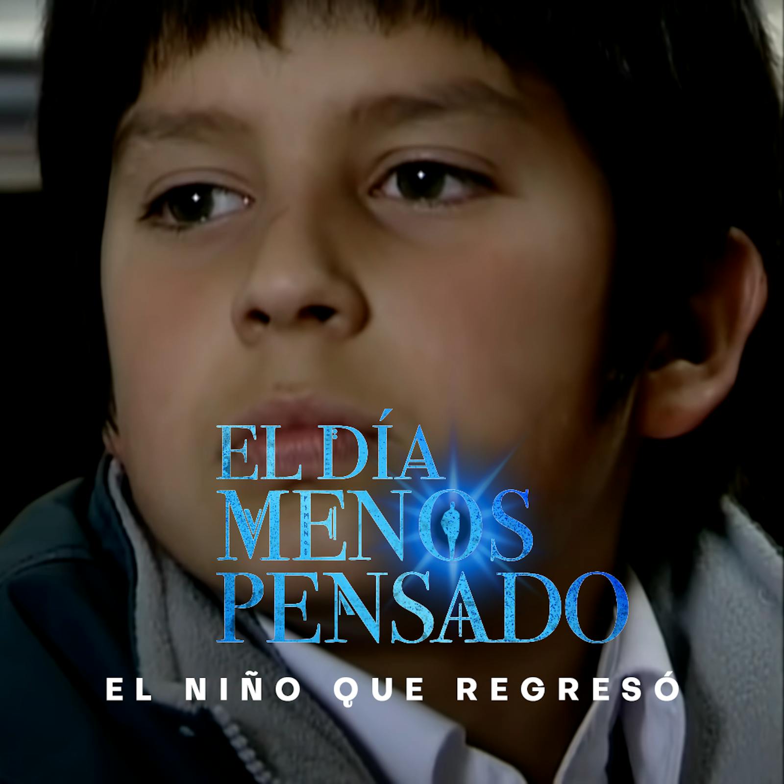 El niño que regresó | El día menos pensado - Podcast El niño que regresó | El día menos pensado - Podcast