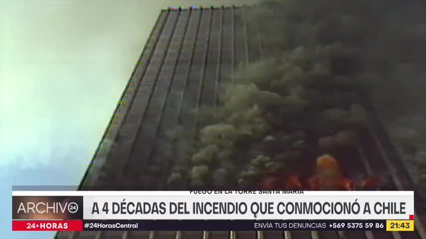 Archivo 24: Incendio en torre Santa María: A 4 décadas del incendio que conmocionó a Chile