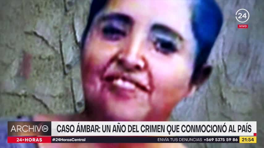 Archivo 24: Caso Ámbar, un año del crimen que conmocionó al país