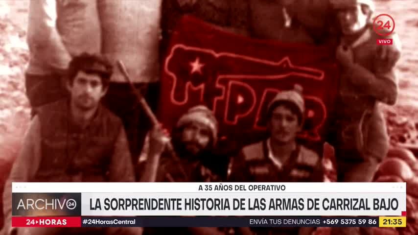 Archivo 24: La sorprendente historia de las armas de Carrizal Bajo, a 35 años del operativo