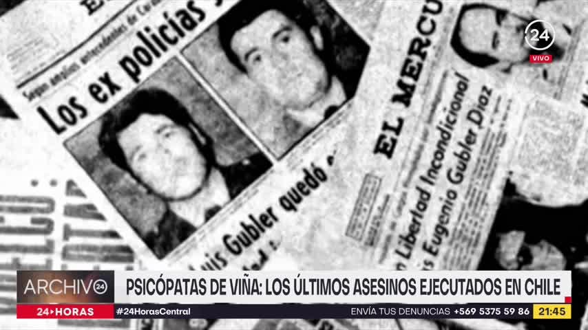 Archivo 24: Psicópatas de Viña, los últimos asesinos ejecutados en Chile