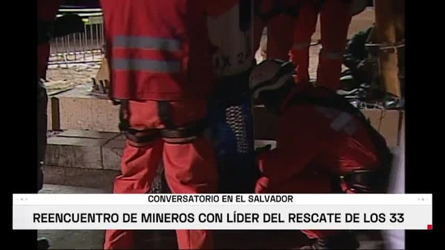 Emotivo reencuentro con parte de los “33”