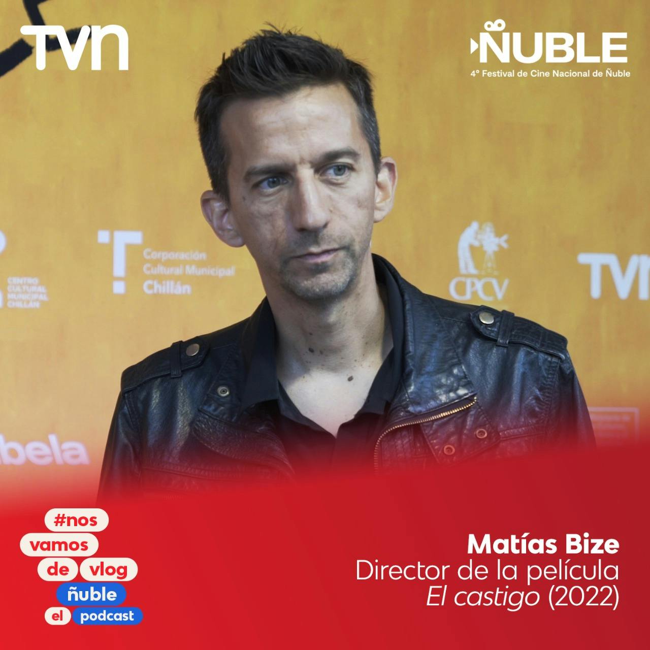 Festival de Cine de Ñuble, el podcast: Matías Bize